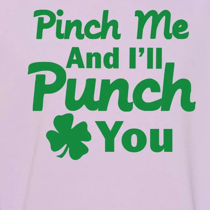 Pinch Me And I'll Punch You Garment-Dyed Sweatshirt