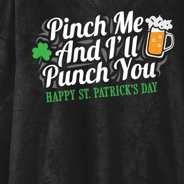 Pinch Me And I'll Punch You St Patrick's Day Hooded Wearable Blanket