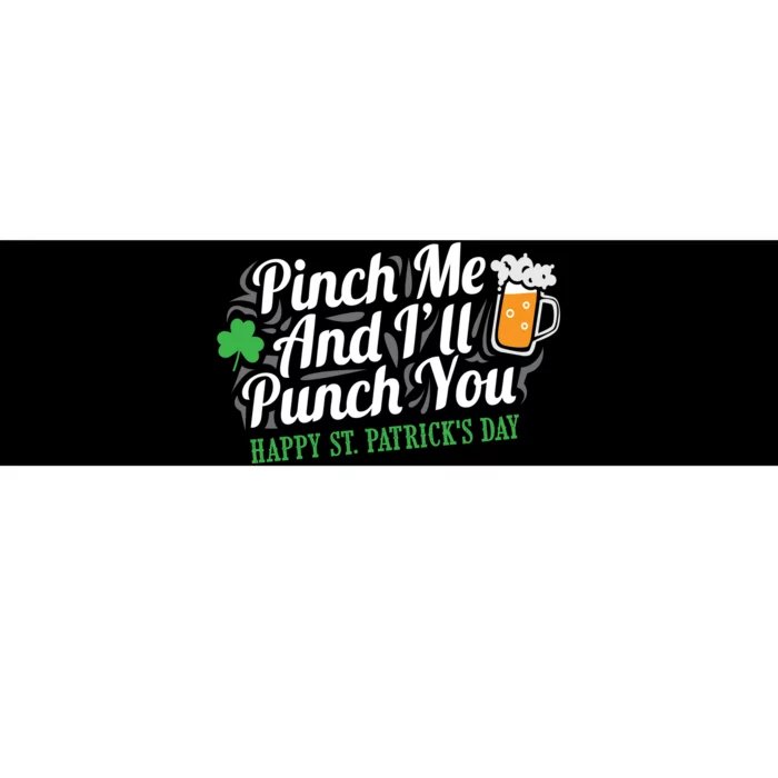 Pinch Me And I'll Punch You St Patrick's Day Bumper Sticker