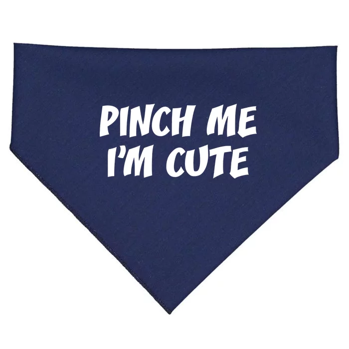 Pinch Me I'm Cute USA-Made Doggie Bandana