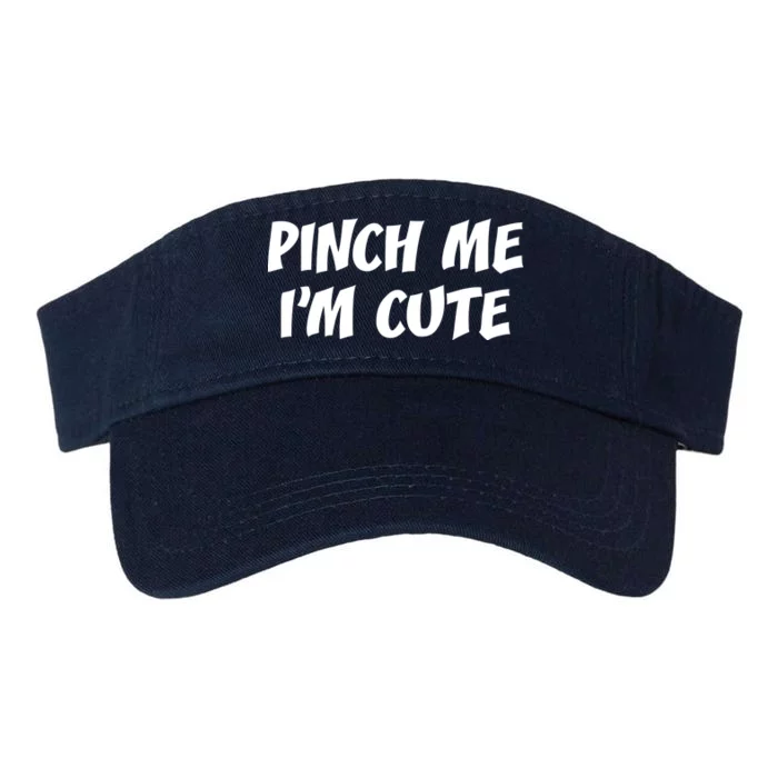 Pinch Me I'm Cute Valucap Bio-Washed Visor