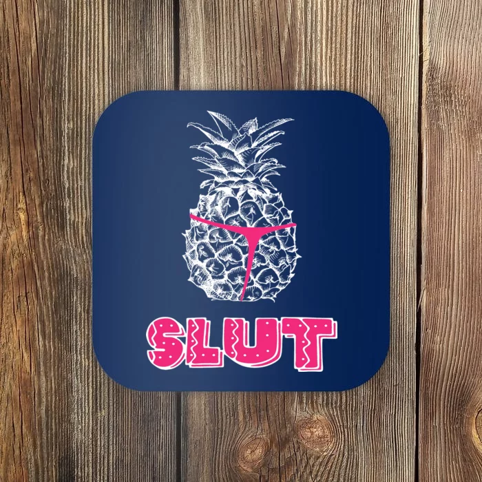 Pineapple Slut Coaster