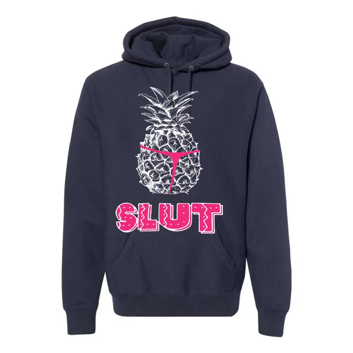 Pineapple Slut Premium Hoodie