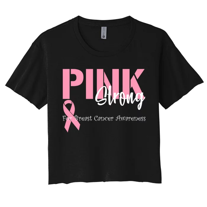 Pink And Strong Breast Cancer Awareness Women's Crop Top Tee