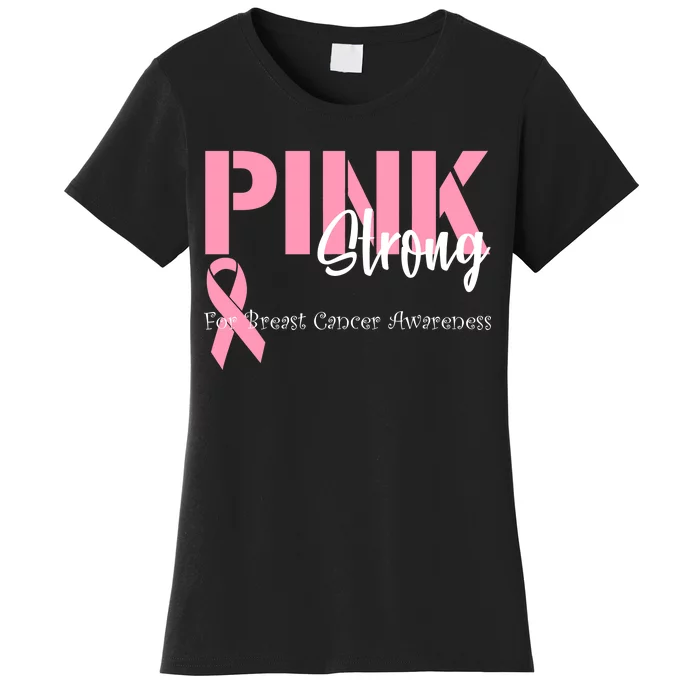 Pink And Strong Breast Cancer Awareness Women's T-Shirt