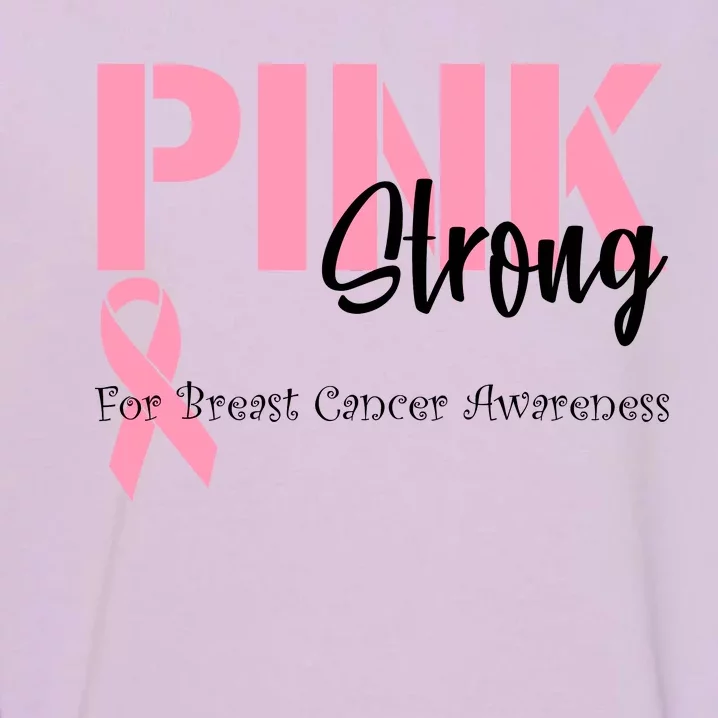 Pink And Strong Breast Cancer Awareness Garment-Dyed Sweatshirt