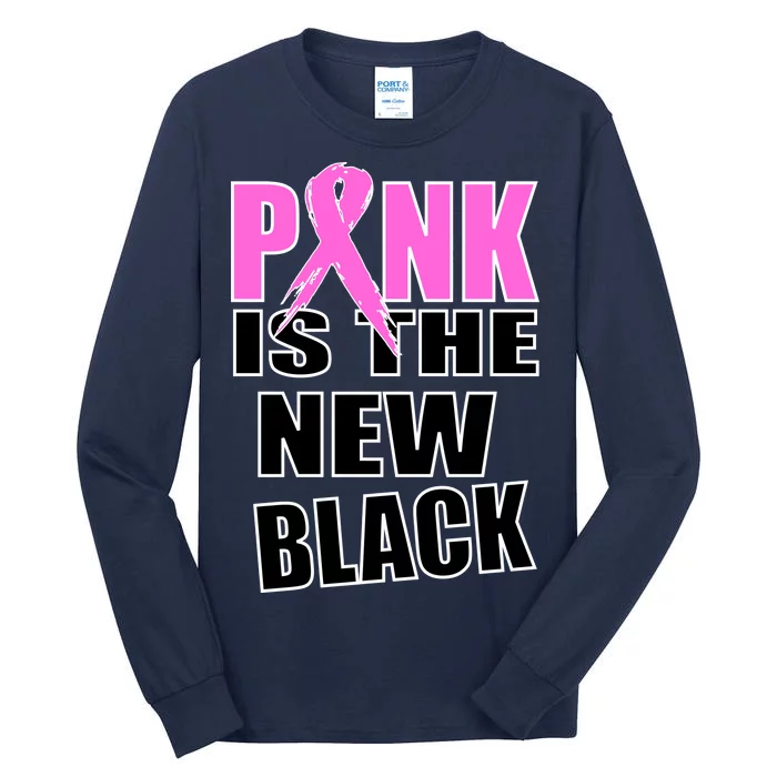 Pink Is The New Black Breast Cancer Ribbon Tall Long Sleeve T-Shirt