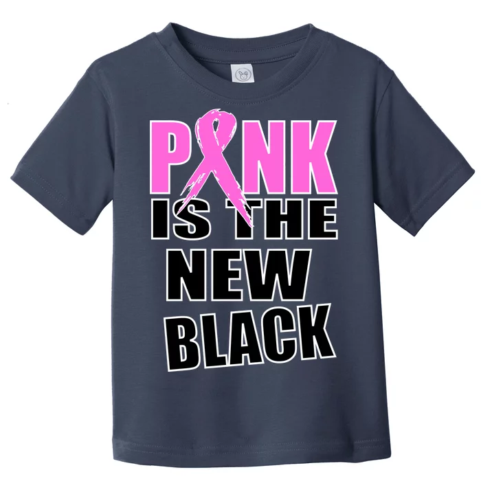 Pink Is The New Black Breast Cancer Ribbon Toddler T-Shirt