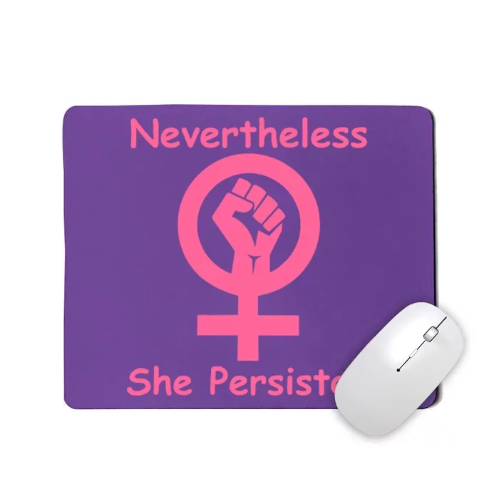 Pink Nevertheless, She Persisted Women's Sign Fist Resist Mousepad