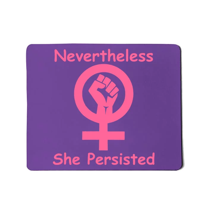 Pink Nevertheless, She Persisted Women's Sign Fist Resist Mousepad