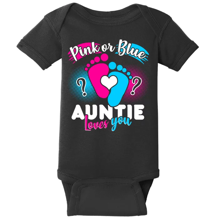 Pink Or Blue Auntie Loves You Baby Bodysuit