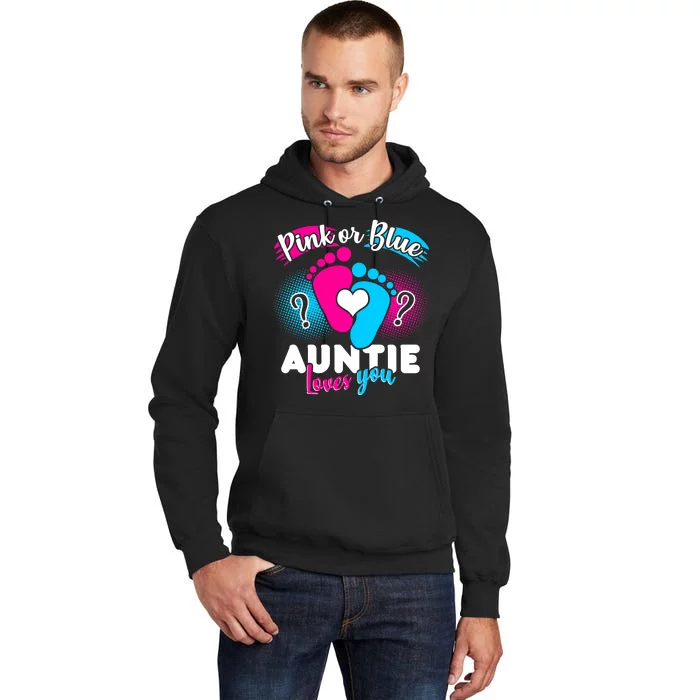 Pink Or Blue Auntie Loves You Tall Hoodie