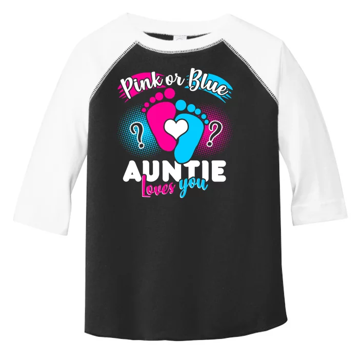 Pink Or Blue Auntie Loves You Toddler Fine Jersey T-Shirt