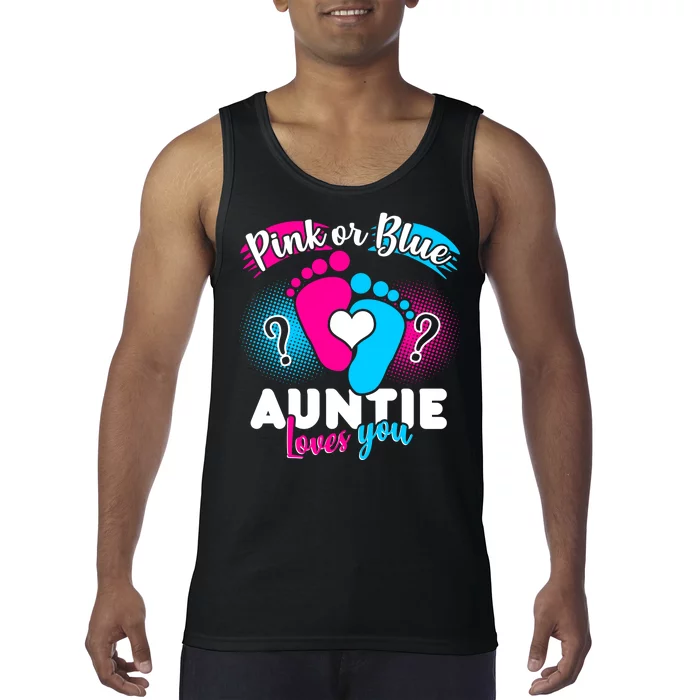 Pink Or Blue Auntie Loves You Tank Top