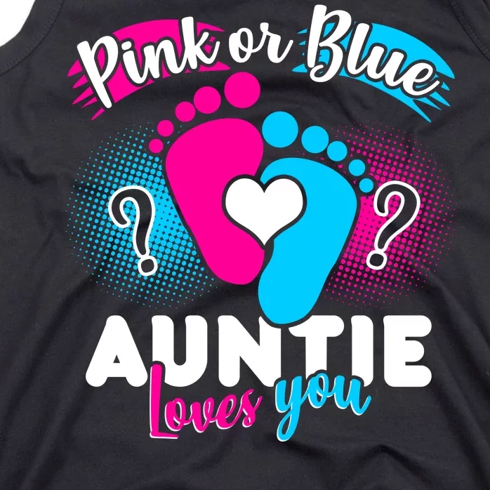 Pink Or Blue Auntie Loves You Tank Top