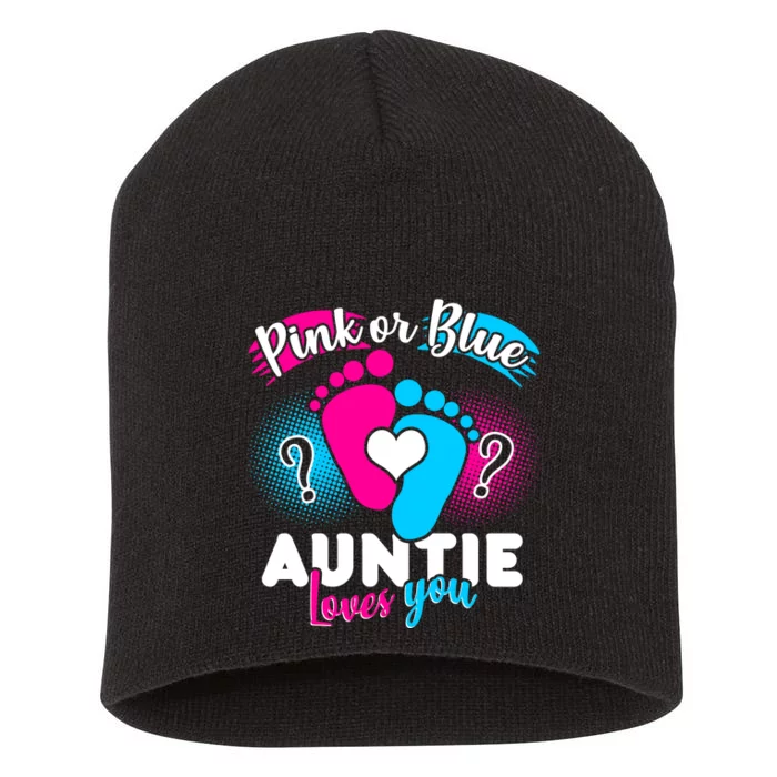 Pink Or Blue Auntie Loves You Short Acrylic Beanie