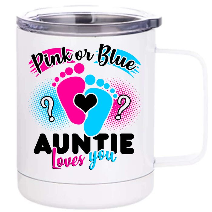 Pink Or Blue Auntie Loves You Front & Back 12oz Stainless Steel Tumbler Cup