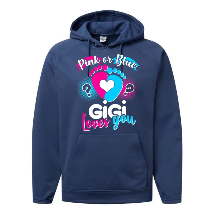 Pink Or Blue Gigi Loves You Baby Gender Reveal Performance Fleece Hoodie