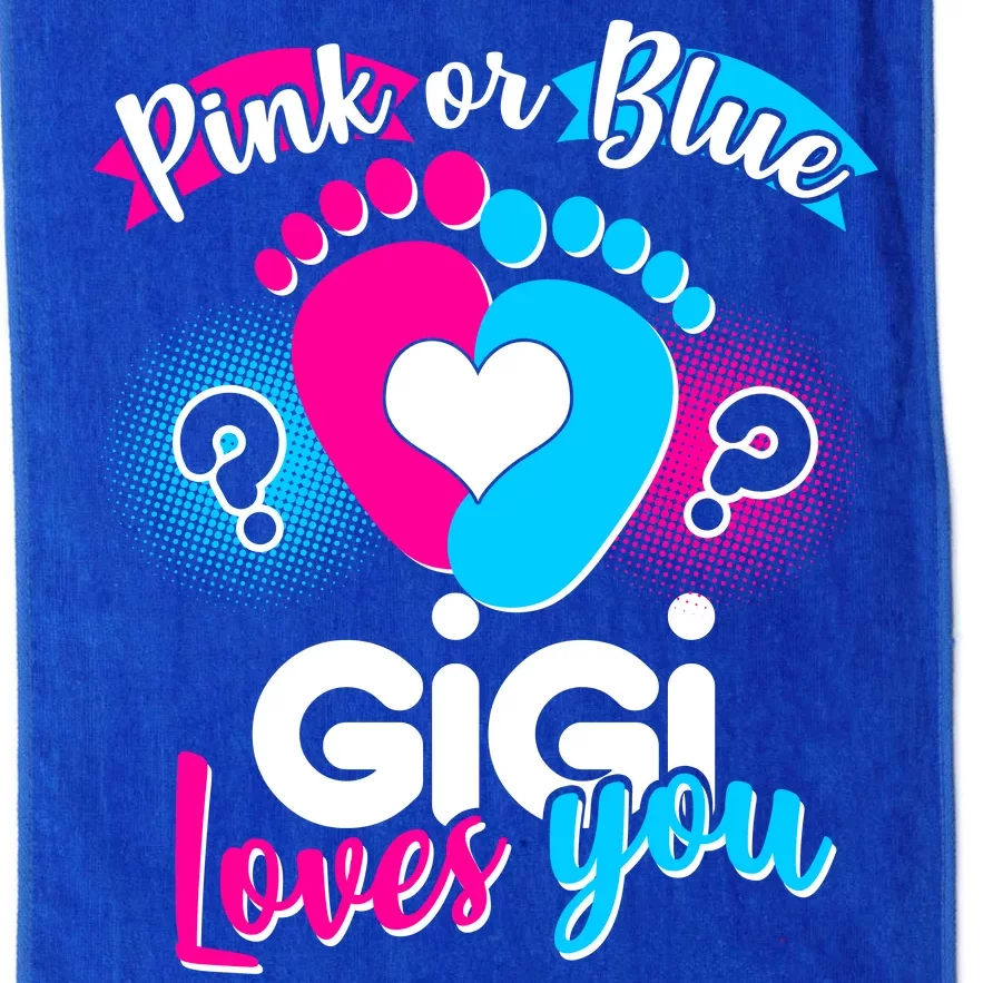 Pink Or Blue Gigi Loves You Baby Gender Reveal Platinum Collection Golf Towel