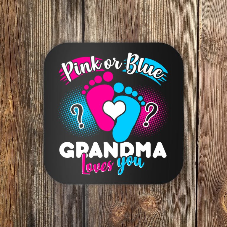 Pink or Blue Grandma Loves You Coaster