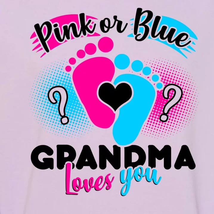 Pink or Blue Grandma Loves You Garment-Dyed Sweatshirt