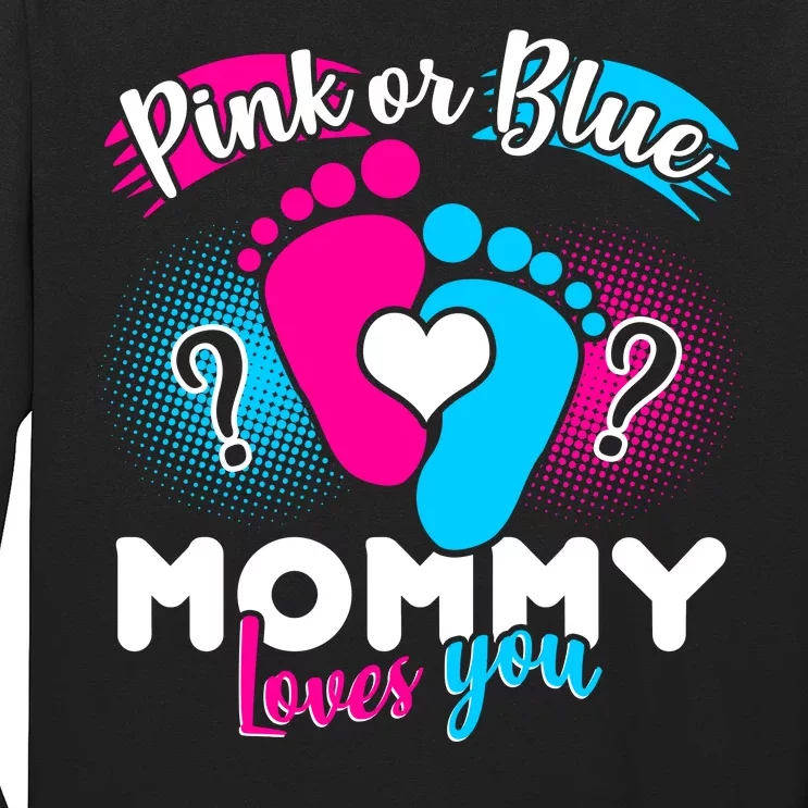 Pink or Blue Mommy Loves You Long Sleeve Shirt