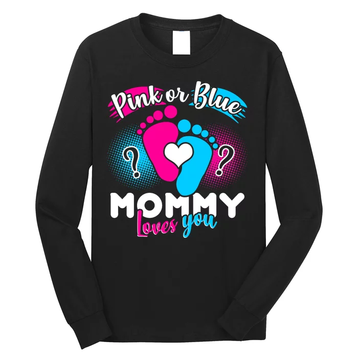 Pink or Blue Mommy Loves You Long Sleeve Shirt