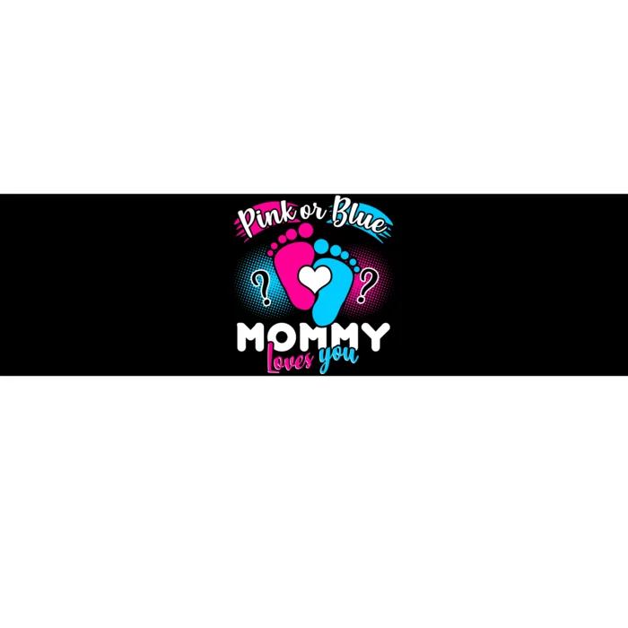 Pink or Blue Mommy Loves You Bumper Sticker