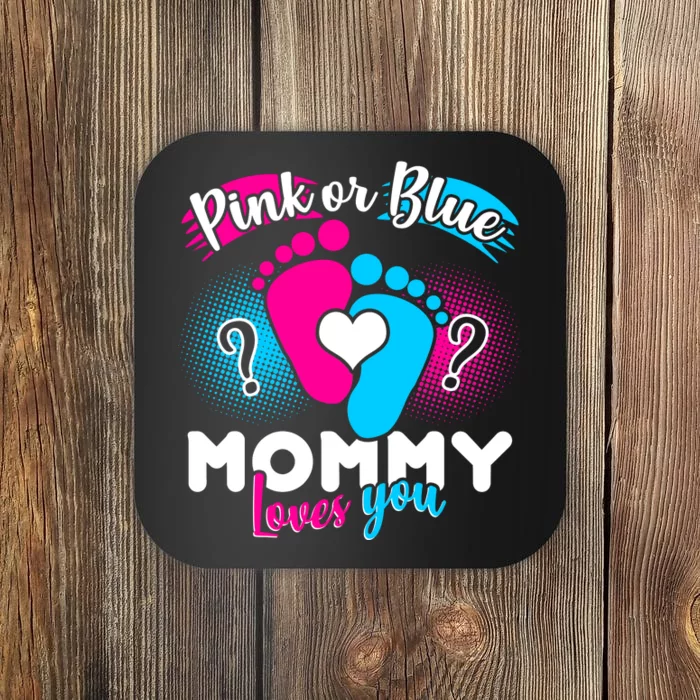 Pink or Blue Mommy Loves You Coaster