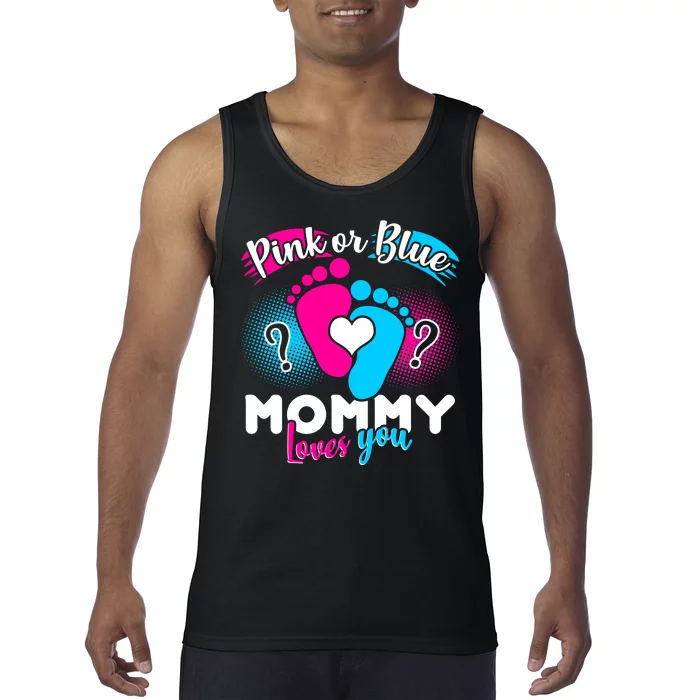 Pink or Blue Mommy Loves You Tank Top