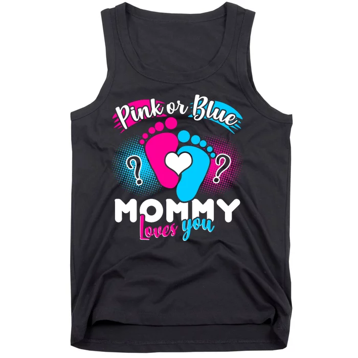 Pink or Blue Mommy Loves You Tank Top