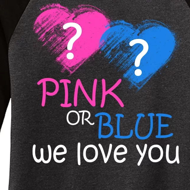 Pink or Blue We Love You Women's Tri-Blend 3/4-Sleeve Raglan Shirt