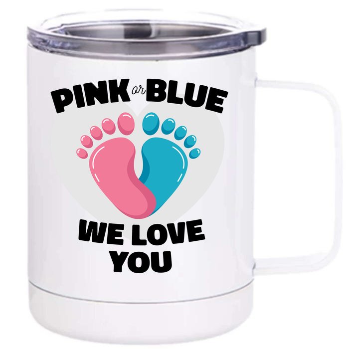 Pink Or Blue We Love You Gender Reval Front & Back 12oz Stainless Steel Tumbler Cup