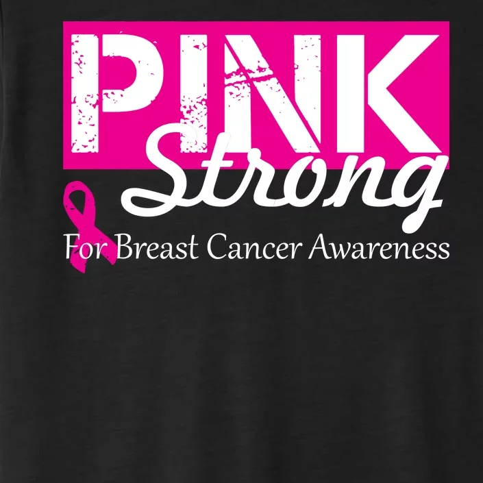 Pink Strong For Breast Cancer Awareness ChromaSoft Performance T-Shirt