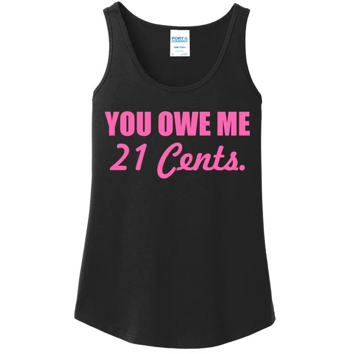 Pink You Owe Me 21 Cents. Feminists Ladies Essential Tank