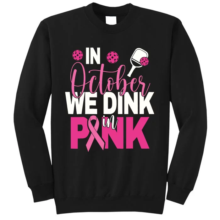 Pickleball In October We Dink In Pink Breast Cancer Sweatshirt