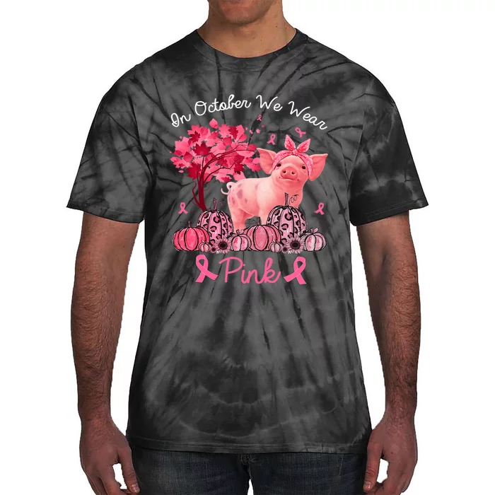 Pig In October We Wear Pink Pumpkin Breast Cancer Tie-Dye T-Shirt