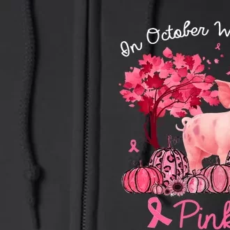 Pig In October We Wear Pink Pumpkin Breast Cancer Full Zip Hoodie