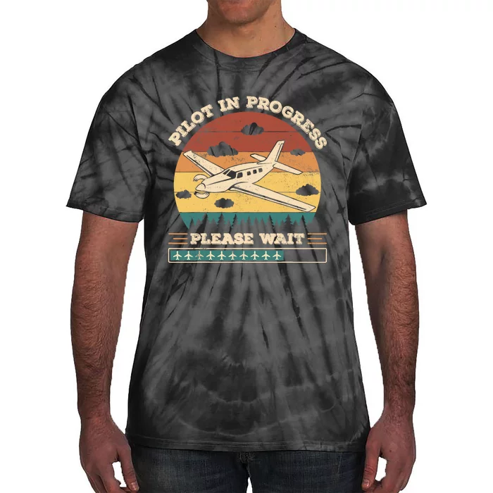 Pilot In Progress Please Wait Funny Aviation Future Pilots Tie-Dye T-Shirt