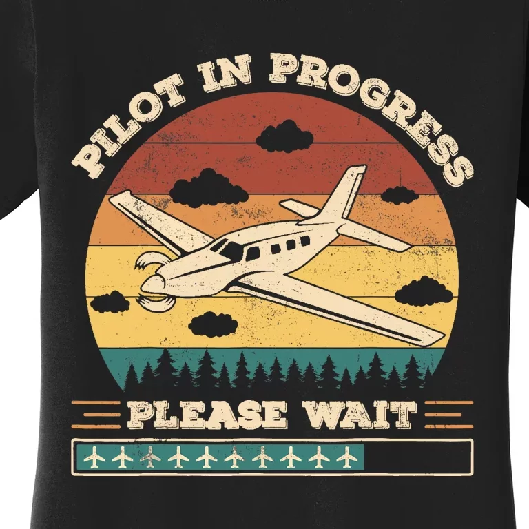 Pilot In Progress Please Wait Funny Aviation Future Pilots Women's T-Shirt