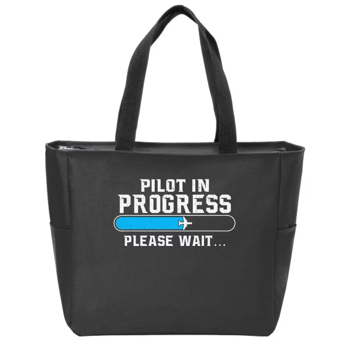 Pilot In Progress Airline Pilot Aviation Aircraft Lover Zip Tote Bag