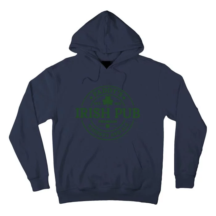 Paddy's Irish Pub Est 1631 Whiskey And Ale Irish St Patrick's Day Tall Hoodie