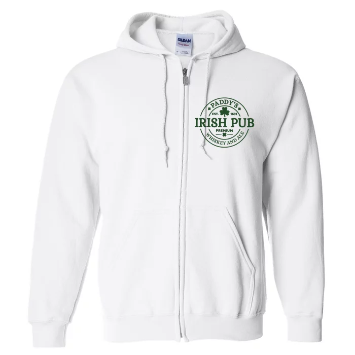 Paddy's Irish Pub Est 1631 Whiskey And Ale Irish St Patrick's Day Full Zip Hoodie