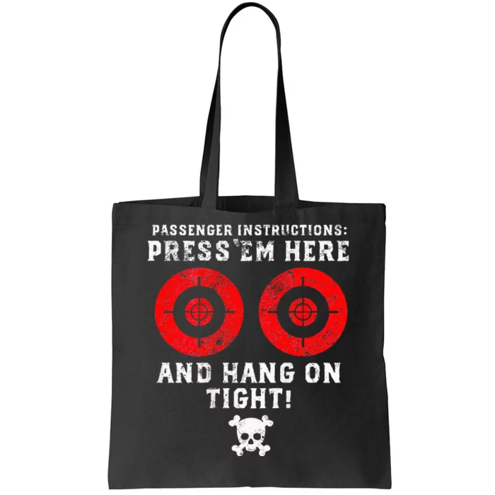 Passenger Instructions Press Em Here Tote Bag