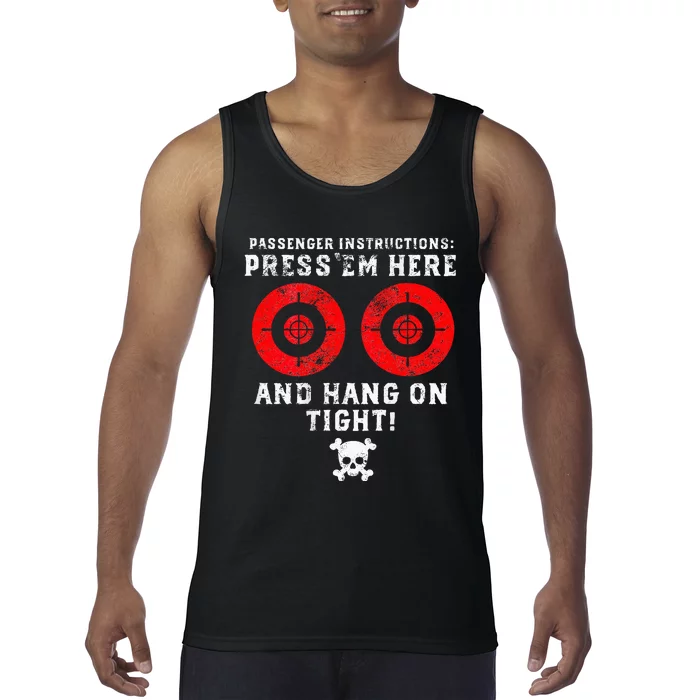 Passenger Instructions Press Em Here Tank Top