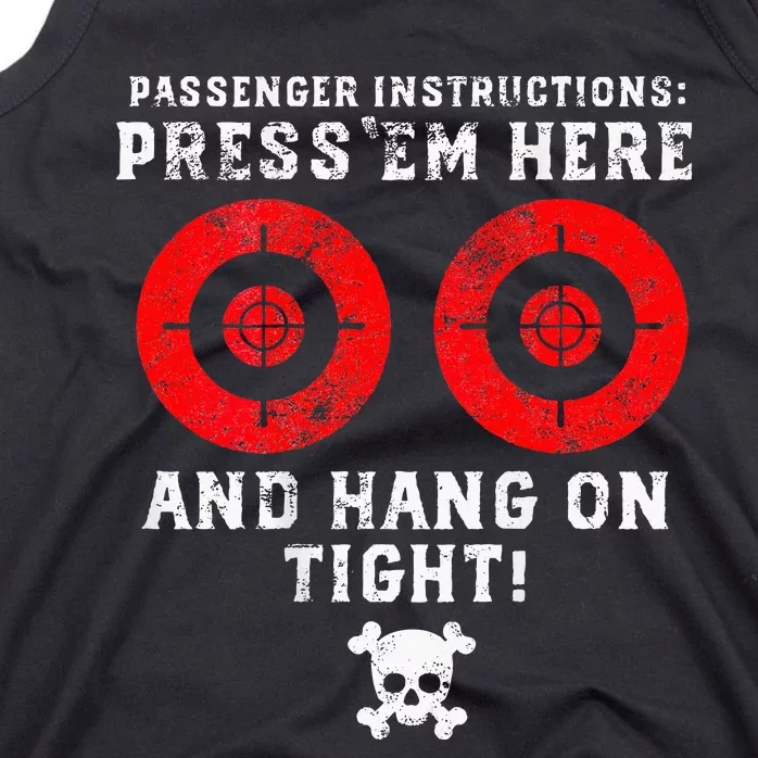 Passenger Instructions Press Em Here Tank Top