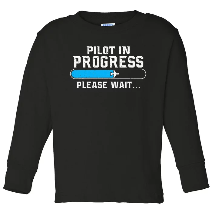 Pilot In Progress Airline Pilot Aviation Aircraft Lover Toddler Long Sleeve Shirt