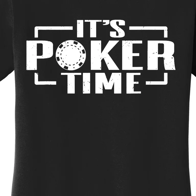 Poker - It's Poker time Women's T-Shirt