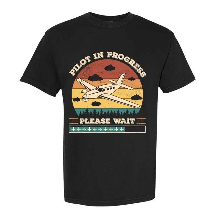 Pilot In Progress Please Wait Funny Aviation Future Pilots Garment-Dyed Heavyweight T-Shirt