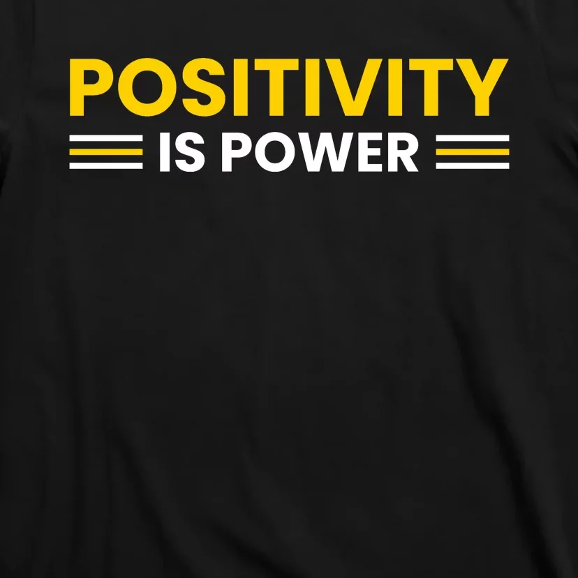 Positivity Is Power Typography T-Shirt